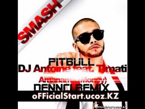 Pitbull feat  Timati  Dj Antoine   Amanama  Dennci