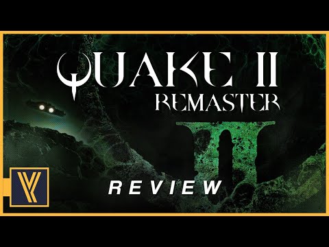 THE QUAKE II REMASTER EXCEEDS ALL EXPECTATION - A NEW PRECEDENT IS SET