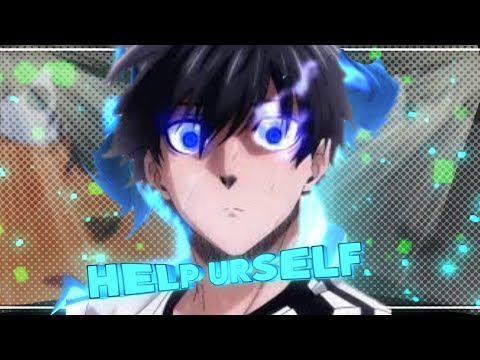 『 Help UrSelf 😈🖤』 Isagoat - Blue Lock [ Edit / AMV ]