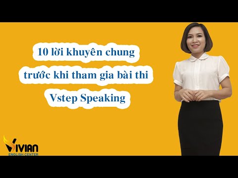 10 lời khuyên chung dành cho bài thi Nói chứng chỉ tiếng Anh A2, B1, B2, C1
