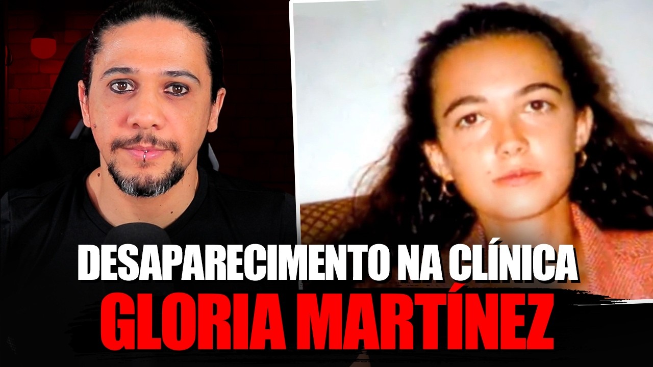 O DESAPARECIMENTO DE GLORIA MARTINEZ