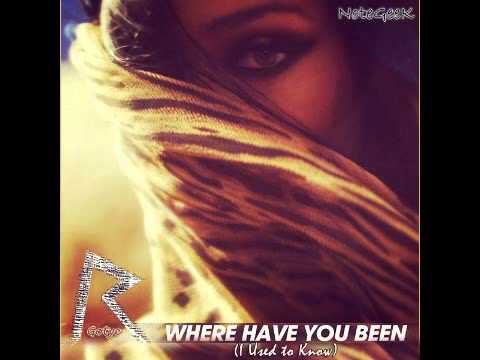 Rihanna VS. Gotye - Where Have You Been (I Used to Know)