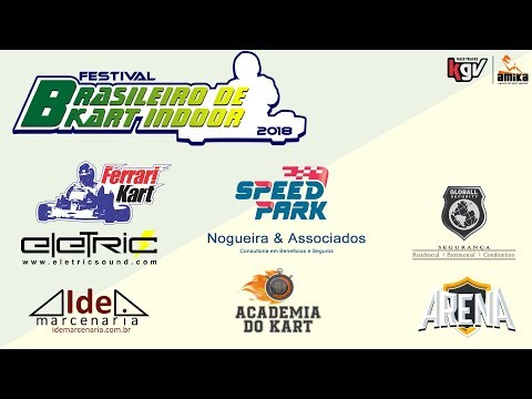 Festival Brasileiro de Kart Indoor 2018 - Abertura e 1ª Série Completa