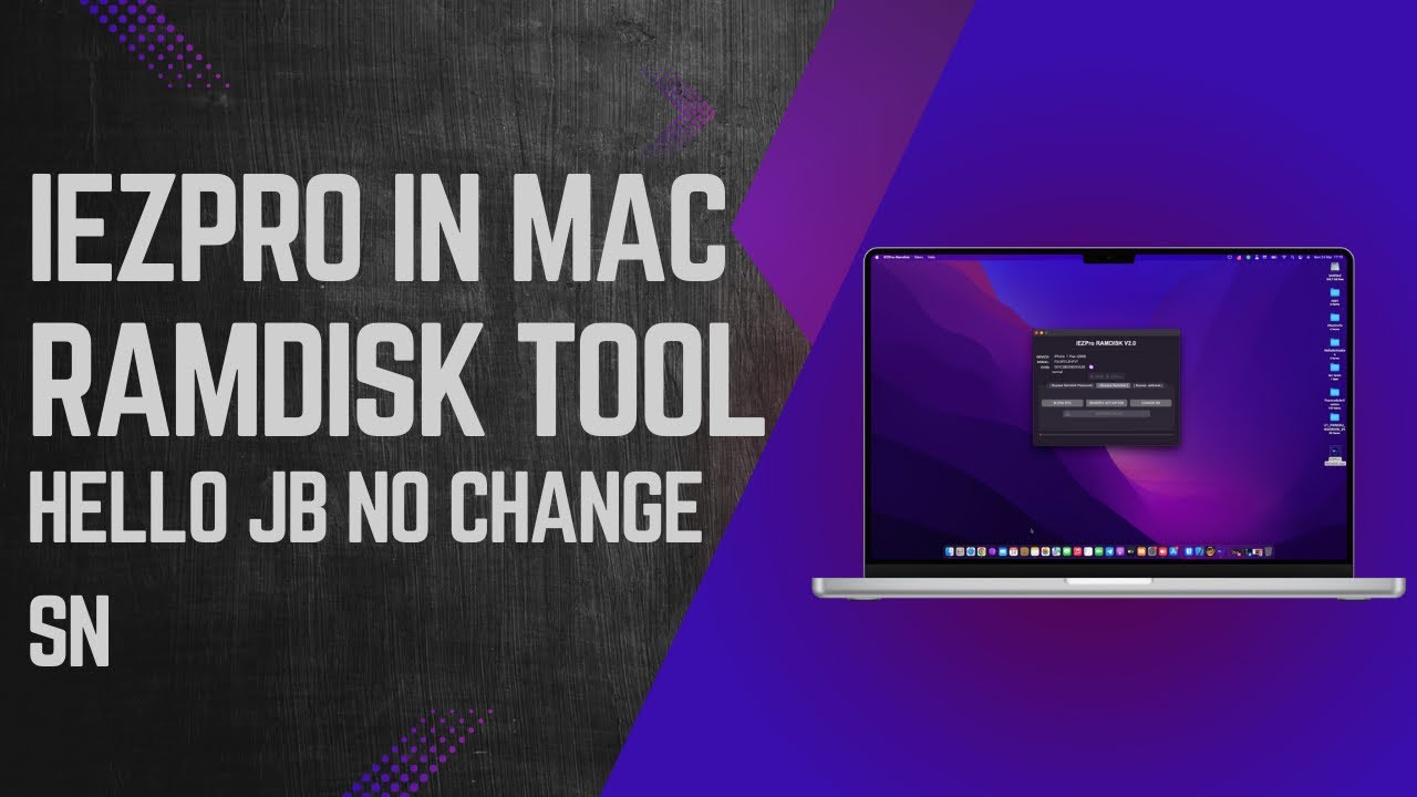 iEZPro Bypass Ramdisk in Mac (Hello No Change sn by Jailbreak) iOS 15-18 Supported iPhone 6s-X