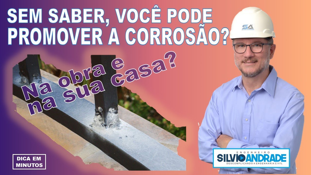 Como evitar a corrosão galvânica - Não cometa este erro na sua casa ou obra