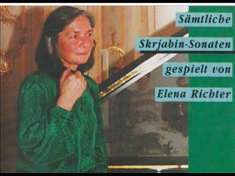 Elena Richter plays Scriabin – The complete Piano Sonatas
