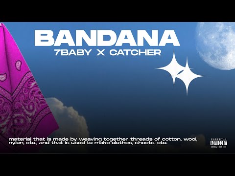 7Baby X Catcher - BANDANA (Official Lyric Video)