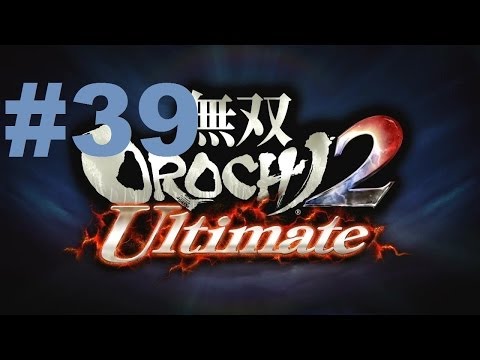 Musou Orochi 2 Ultimate Walkthrough - part 39