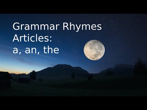 Grammar Rhymes - Articles: a, an, the