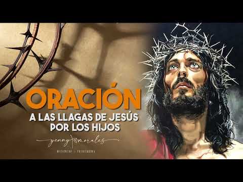 PRAYER TO THE WOUNDS OF JESUS ​​FOR THE CHILDREN