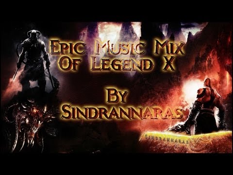 Epic Music Mix Of Legend X