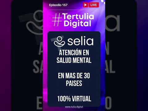 Selia y Xposible Colsubsidio en Tertulia Digital - Episodio 157