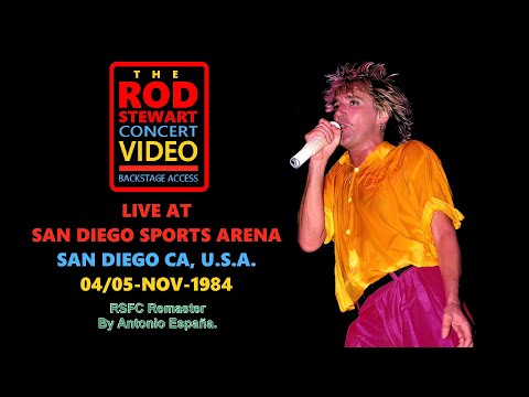 Rod Stewart - Live At San Diego Sports Arena San Diego CA, U.S.A. 04/05-nov-1984