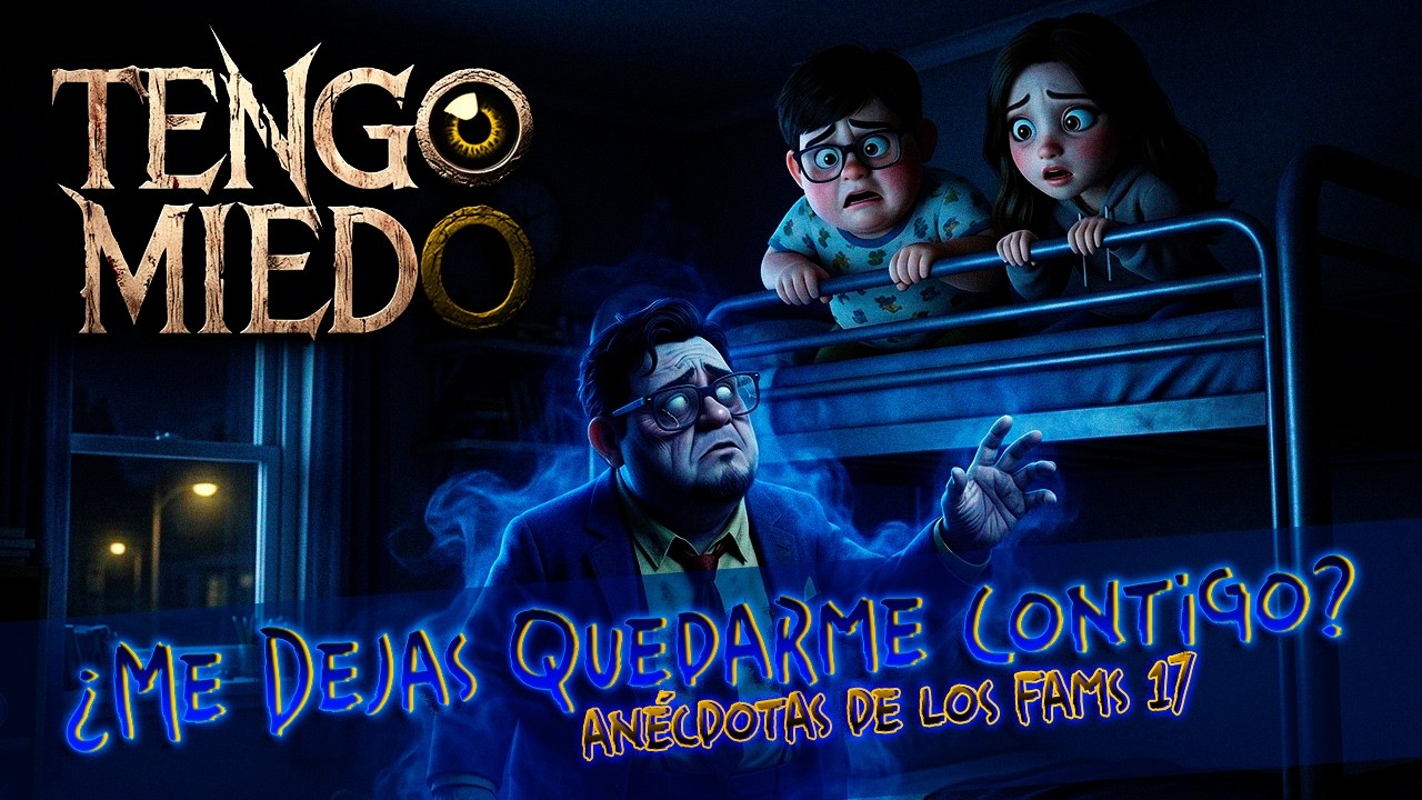 Tengo Miedo Ep.34.- Anécdotas de los Fams 17