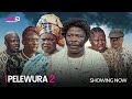 PELEWURA PART 2 -Latest 2023 Yoruba Movie Starring Peju Ogunmola, Okele, Fausat Balogun, Kemi Apesin