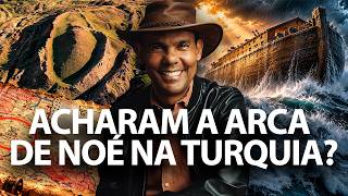 A ARCA DE NOÉ FOI ENCONTRADA NA TURQUIA? com Rodrigo Silva