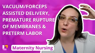 Vacuum/Forceps Assisted Delivery, Premature Rupture of Membranes, Preterm Labor 