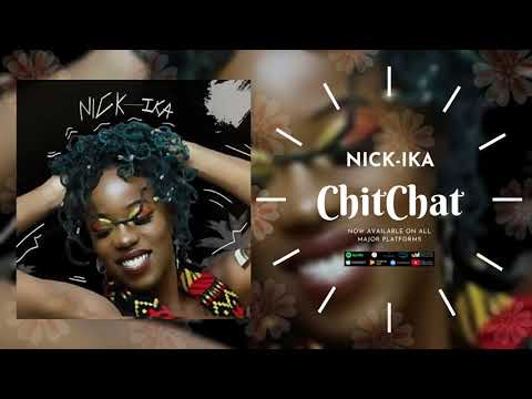 Nick-ika -- ChitChat (Official audio)