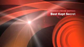 DJ Chus & Richie Santana - Best Kept Secret (Jetro Mix) -Nirvana Rec