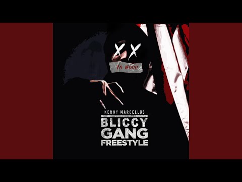 Bliccy Gang Freestyle