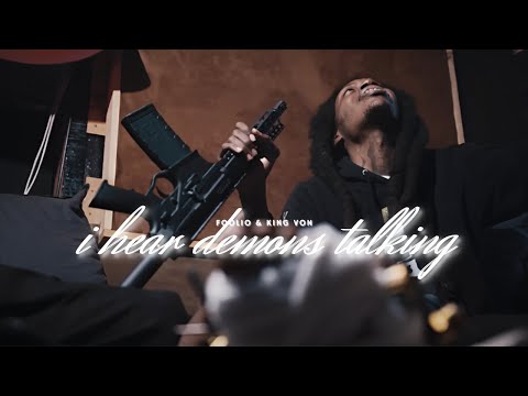Foolio & King Von - I Hear Demons Talking (Music Video)