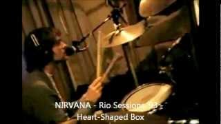 NIRVANA - Rio Sessions &#39;93 - 01 - Heart Shaped Box