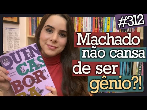 QUINCAS BORBA, DE MACHADO DE ASSIS - ANÁLISE SEM SPOILERS (#312)