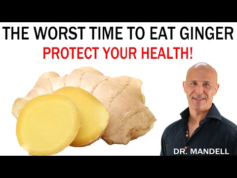 , title : 'THE WORST TIME TO EAT GINGER...PROTECT YOUR HEALTH | Dr. Mandell'