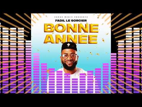 Fadil le sorcier - Bonne Année( Official audio)