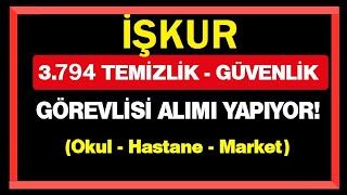 İŞKUR İŞ İLANLARI 3 Bin 343 TEMİZLİK PERSONELİ ALIMI İLANİ