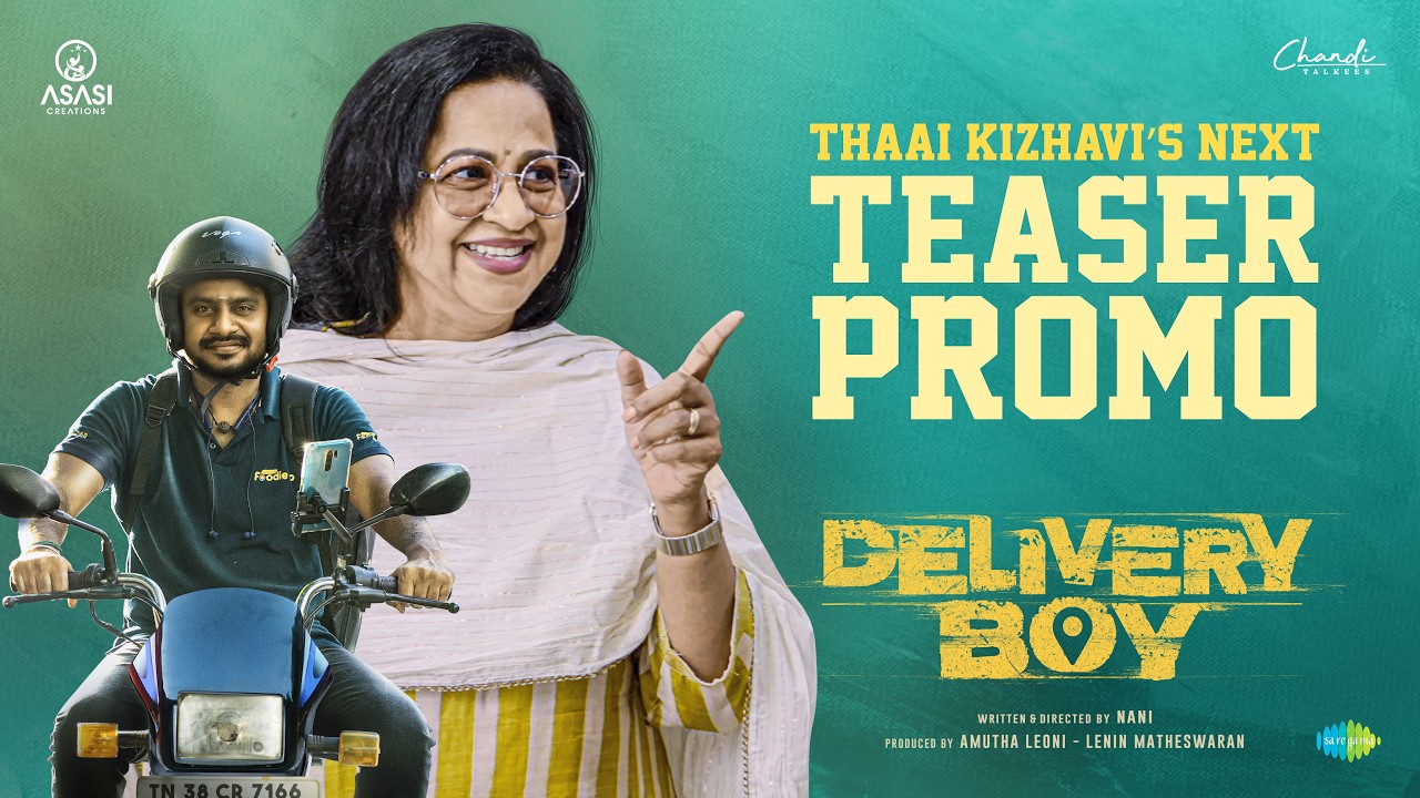 Delivery Boy - Teaser Promo | Thaai Kizhavi's Next | Radhika Sarathkumar | Leo Sivakumar