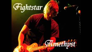 Fightstar - Amethyst (High Quality)