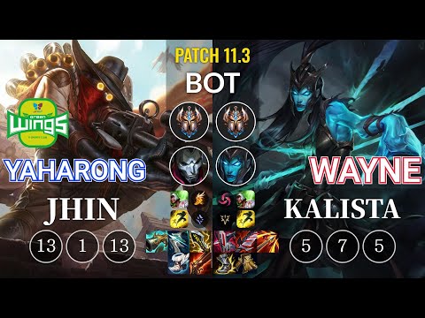 JAG Yaharong Jhin vs Wayne Kalista Bot - KR Patch 11.3