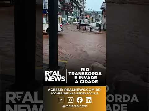RIO TRANSBORDA E INVADE A CIDADE