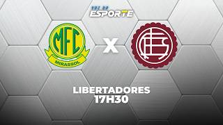 MIRASSOL X LANÚS - AO VIVO | LIBERTADORES – 08/04/2026