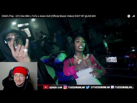 Demon Kam Reacts to Child's Play - (41) Dee Billz x TaTa x Asian Doll (Official Music Video)