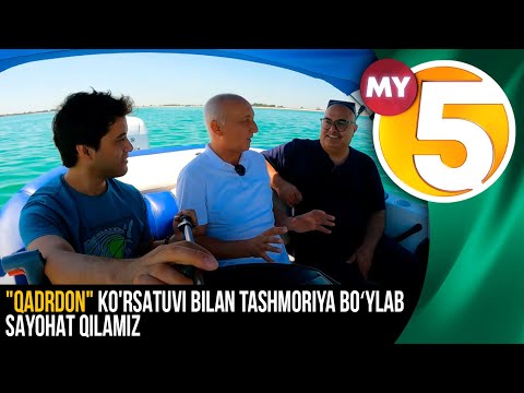 "Qadrdon" ko'rsatuvi bilan Tashmoriya bo‘ylab sayohat qilamiz