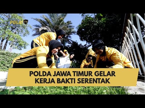 POLDA JAWA TIMUR GELAR KERJA BAKTI SERENTAK