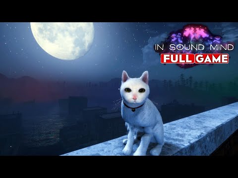 IN SOUND MIND Gameplay Walkthrough FULL GAME [1080p HD] - No Commentary