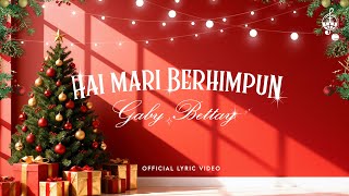 Download lagu Hai Mari Berhimpun - Gaby Bettay mp3