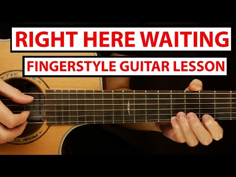 Richard Marx - Right Here Waiting | Fingerstyle Guitar Lesson (Tutorial) How to Play Fingerstyle