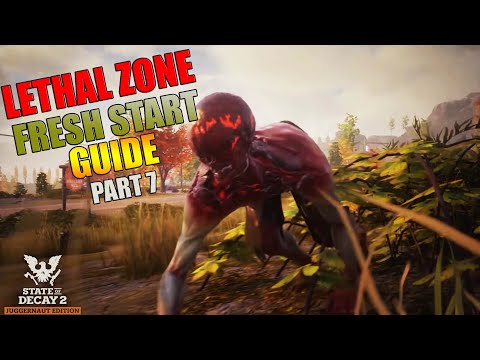 Fresh Start Guide To State Of Decay 2 Lethal Zone Part 7
