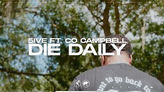 5ive - Die Daily (feat. Co Campbell)