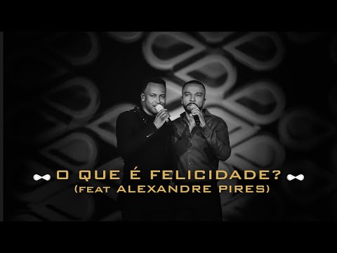 Thiaguinho e Alexandre Pires - O Que É Felicidade? (Infinito Vol. 2) [Vídeo Oficial]
