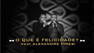 O Que É Felicidade? Lyrics English Translation