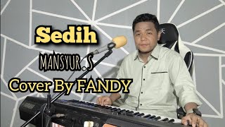 Download lagu Sedih_MANSYUR S Cover By FANDY mp3