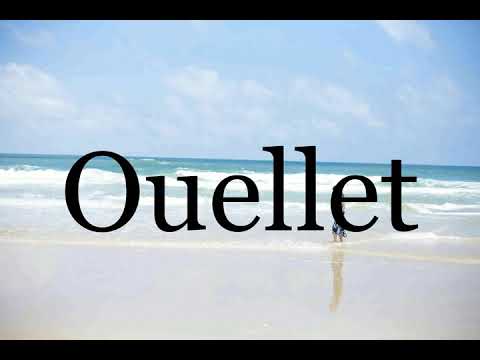 How To Pronounce Ouellet🌈🌈🌈🌈🌈🌈Pronunciation Of Ouellet
