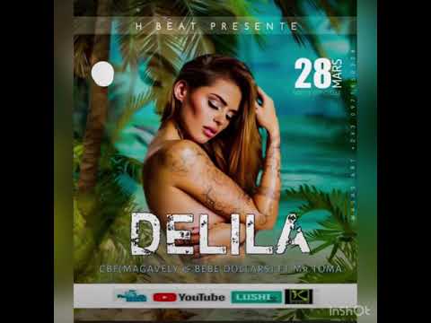 CBF( Magavely & Bebe dollars)_ Delila ft MR TOMA_  Audio officiel