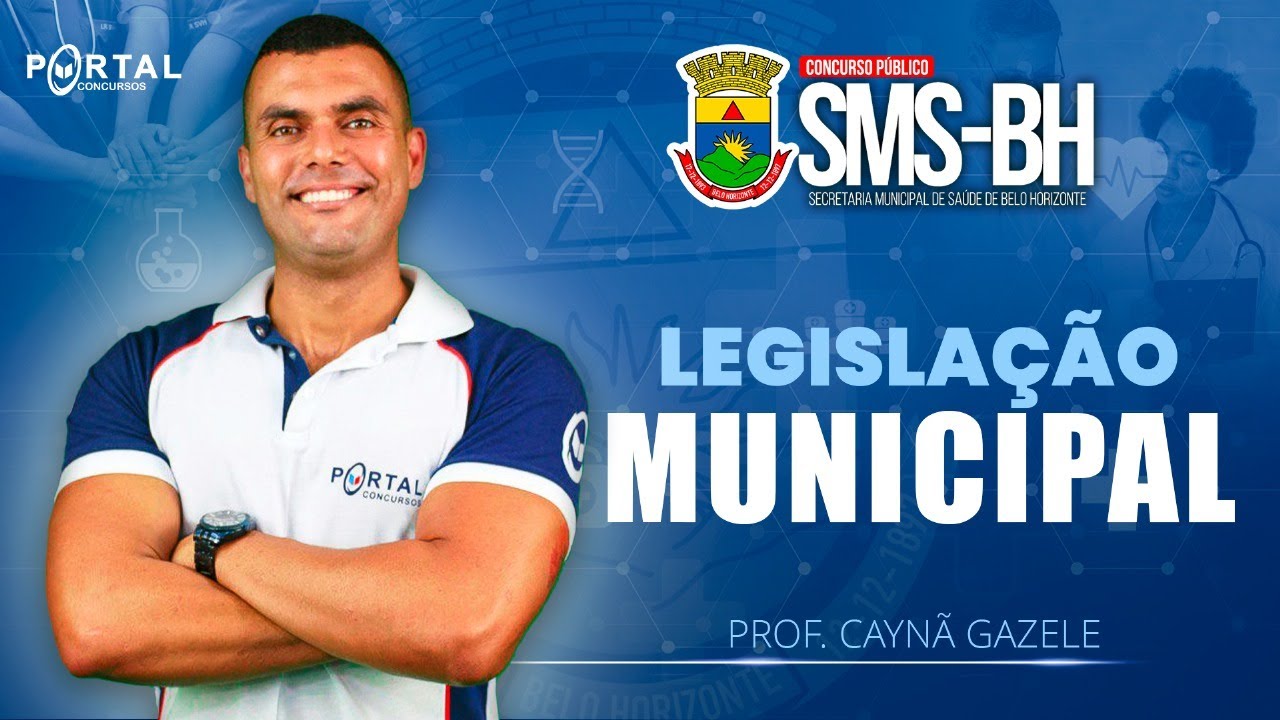 CONCURSO SMS/BH: LEGISLAÇÃO MUNICIPAL @CursosdoPortal
