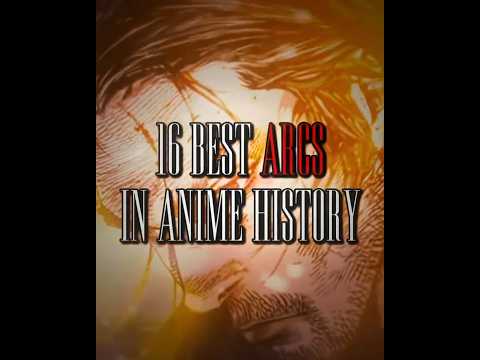 16 best ARCS in ANIME HISTORY || #anime #edit #dragonball #naruto #onepiece #bleach #aot #jjk #hxh
